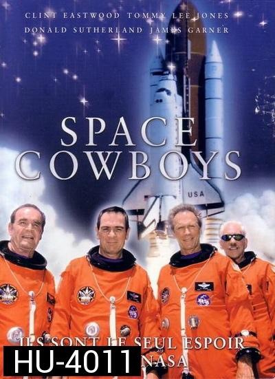 Space Cowboys (2000) สเปซ คาวบอยส์ ผนึกพลังระห่ำกู้โลก