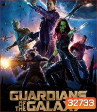 Guardians of the Galaxy (2014) รวมพันธุ์นักสู้พิทักษ์จักรวาล