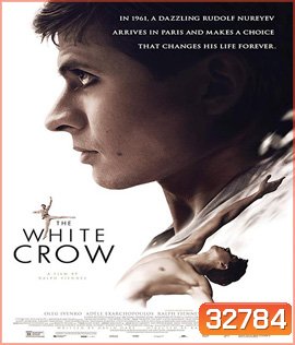 The White Crow (2018) เวทีแห่งความฝัน