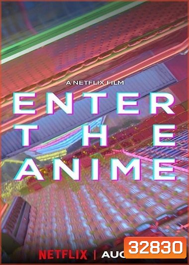 Enter the Anime (2019) สู่โลกอนิเมะ