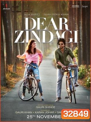 Dear Zindagi (2016) โลกสวยเพราะมีเธอ