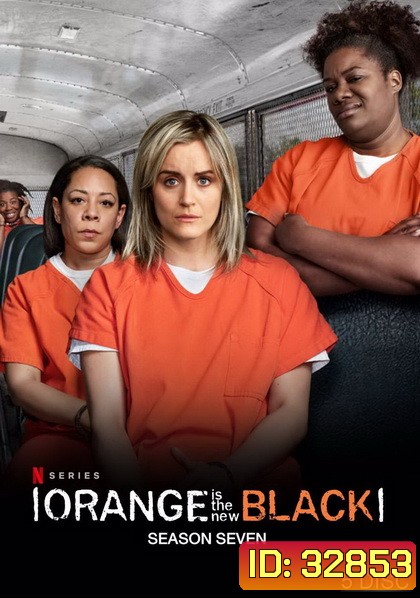 Orange is The new Black Season 7 ( 13 ตอนจบ )