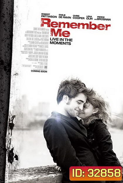 Remember Me (2010) จากนี้...มี เราตลอดไป