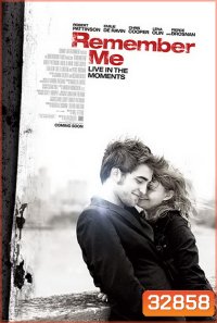 Remember Me (2010) จากนี้...มี เราตลอดไป