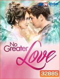 No Greater Love บ่วงไฟ ( ตอนที่ 49-81 จบ )