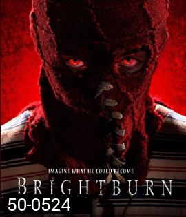 Brightburn (2019) เด็กพลังอสูร