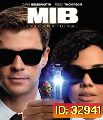 Men in Black International (2019) เอ็มไอบี หน่วยจารชนสากลพิทักษ์โลก