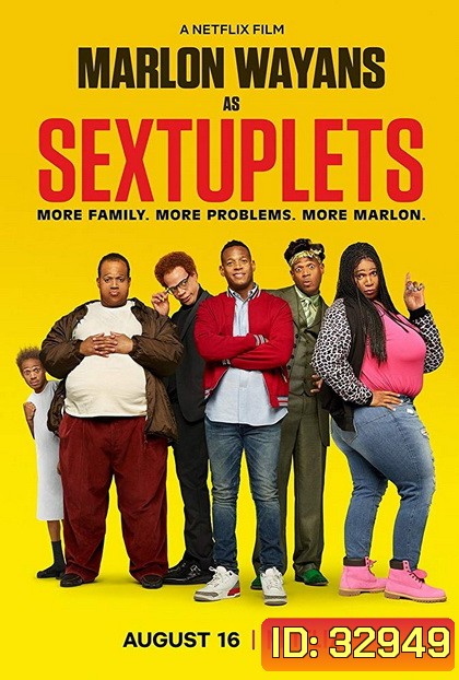 Sextuplets (2019) แฝด 6 ระหกระเหิน