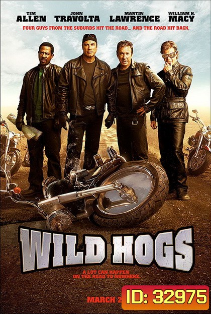 Wild Hogs 2007 สี่เก๋าซิ่งลืมแก่
