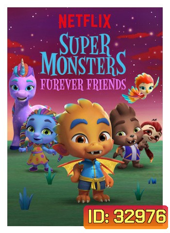 Super Monsters Furever Friends (2019) อสูรน้อยวัยป่วนกับเพื่อนรักขนฟู