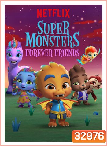 Super Monsters Furever Friends (2019) อสูรน้อยวัยป่วนกับเพื่อนรักขนฟู