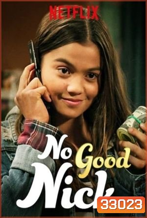No Good Nick Season 2 (2019) นิคจอมซน ซีซั่น 2 (10 ตอนจบ)