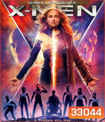 X-Men Dark Phoenix (2019) X-เม็น ดาร์ก ฟีนิกซ์