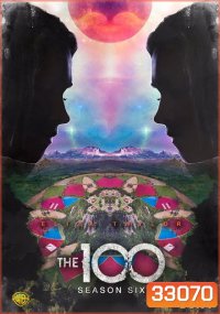 The 100 Season 6 100 ชีวิต กู้วิกฤติจักรวาลปี 6 ( 13 ตอนจบ )