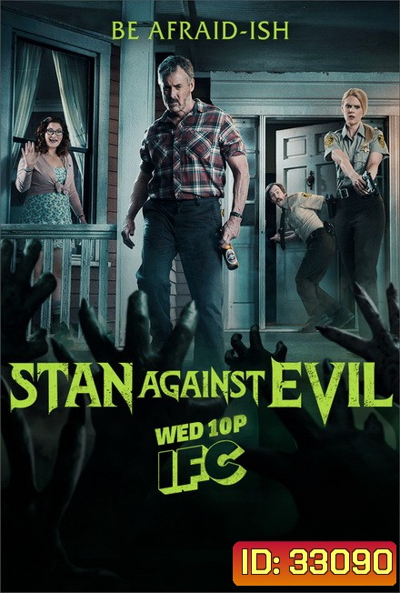 Stan Against evil Season 1 สแตนปะทะผีอมตะ ปี 1 2016 ( 8 Episodes End )