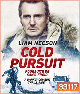 Cold Pursuit (2019) แค้นลั่นนรก