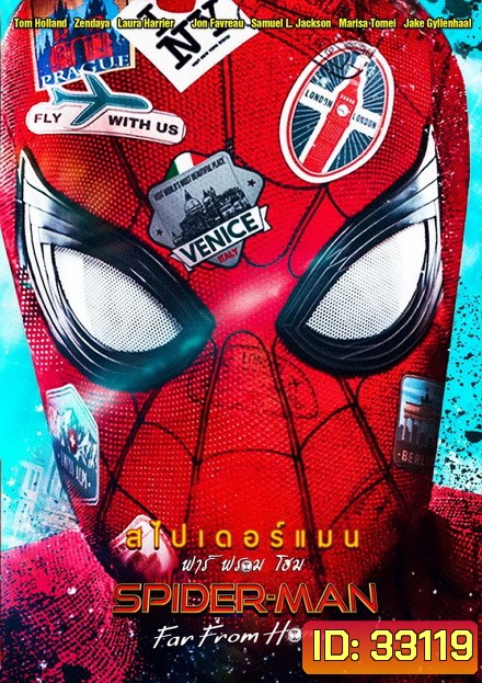 Spider-Man Far From Home สไปเดอร์-แมน ฟาร์ ฟรอม โฮม