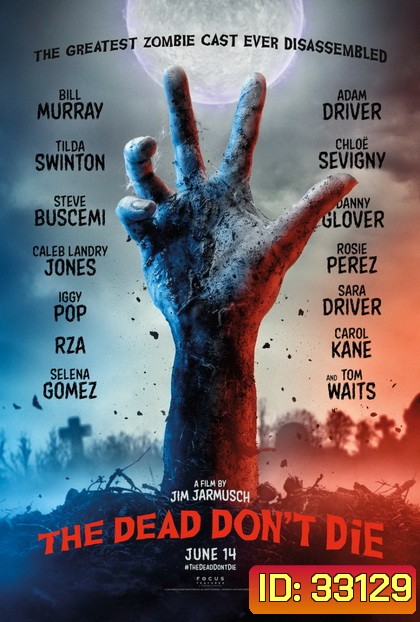 ฝ่าดงผีดิบ (2019) The Dead Don't Die