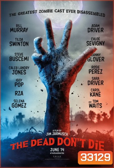 ฝ่าดงผีดิบ (2019) The Dead Don't Die