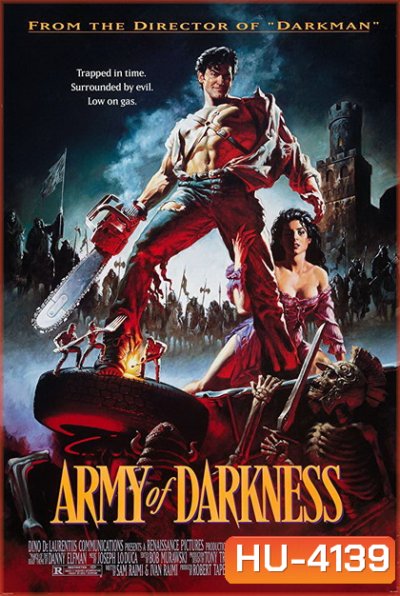Army Of Darkness (1992) Director s Cut อภินิหารกองพันซี่โครง ( เสียงไทยจาก ดีวีดี มีเสียงอังกฤษแทรกเป็นบางช่วง )