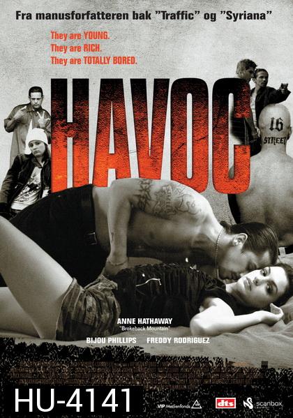 Havoc (2005) วัยร้าย วัยร้อน