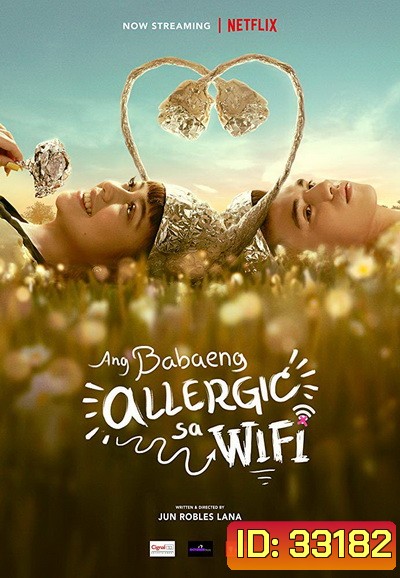 The Girl Allergic to Wi-Fi (2018) รักแท้แพ้ Wi-Fi