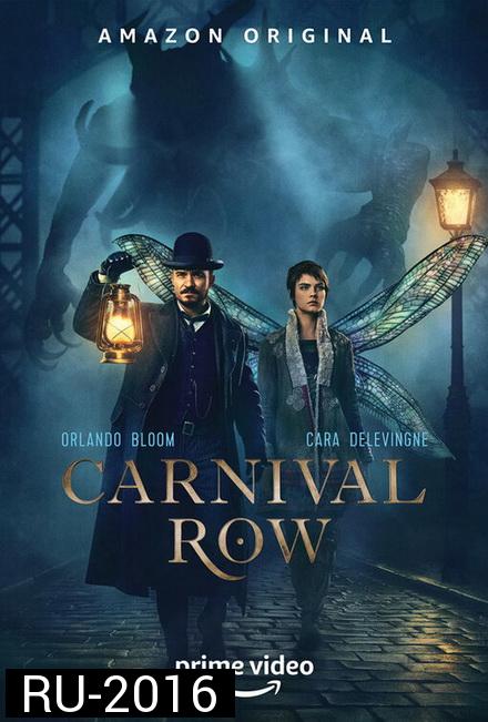 Carnival Row  Season 1 ( 8 ตอนจบ )
