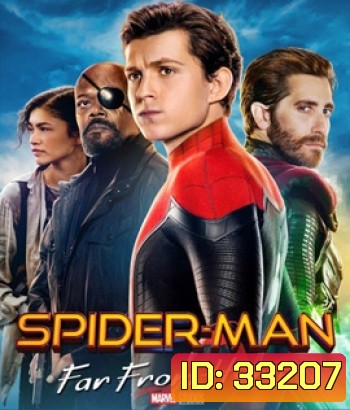 Spider-Man: Far from Home (2019) สไปเดอร์-แมน ฟาร์ ฟรอม โฮม