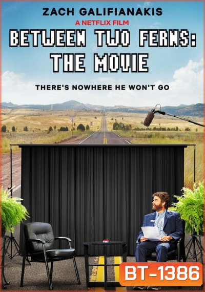 Between Two Ferns: The Movie (2019) บีทวีน ทู เฟิร์นส์ เดอะ มูฟวี่