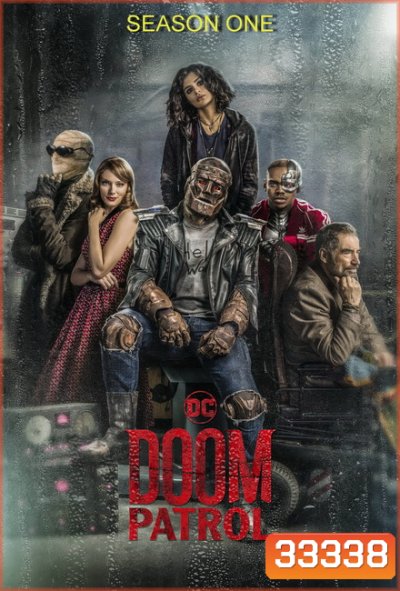 Doom Patrol Season 1 ดูมพาโทรล ฮีโร่หายนะ ปี 1