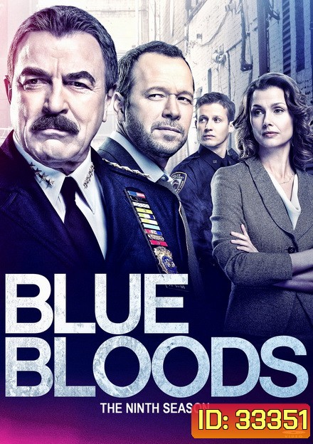 The Blue Bloods Season 9 บลูบลัดส์ สายเลือดผู้พิทักษ์ ปี 9 (22 ตอนจบ)