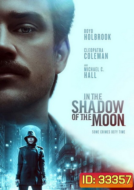 In The Shadow of the Moon 2019 ย้อนรอยจันทรฆาต
