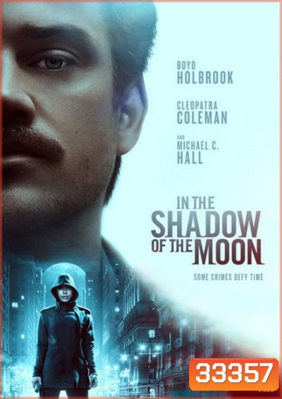 In The Shadow of the Moon 2019 ย้อนรอยจันทรฆาต