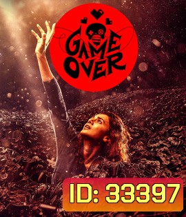 Game Over (2019) เกมโอเวอร์