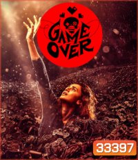 Game Over (2019) เกมโอเวอร์