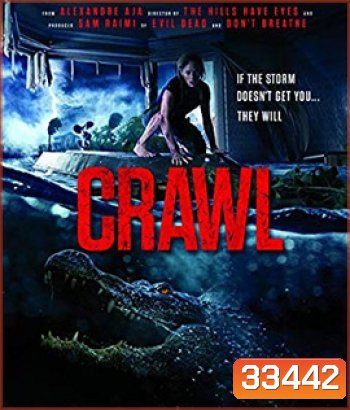 Crawl (2019) คลานขย้ำ