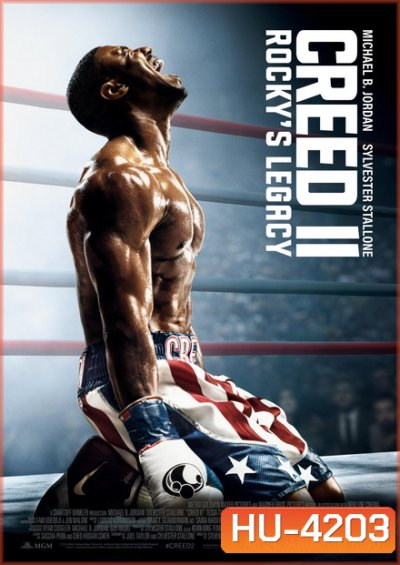 Creed 2 ครี้ด 2 บ่มแชมป์เลือดนักชก