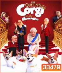 The Queen's Corgi (2019) จุ้นสี่ขา หมาเจ้านาย