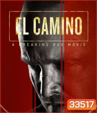 El Camino: A Breaking Bad Movie (2019) เอล คามิโน่: ดับเครื่องชน คนดีแตก