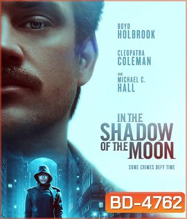 In the Shadow of the Moon (2019) ย้อนรอยจันทรฆาต