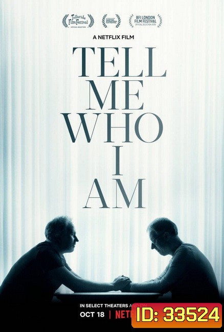 Tell Me Who I Am (2019) บอกที ว่านี่...ใคร?