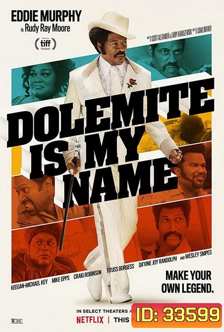 Dolemite is My Name (2019) โดเลอไมต์ ชื่อนี้ต้องจดจำ