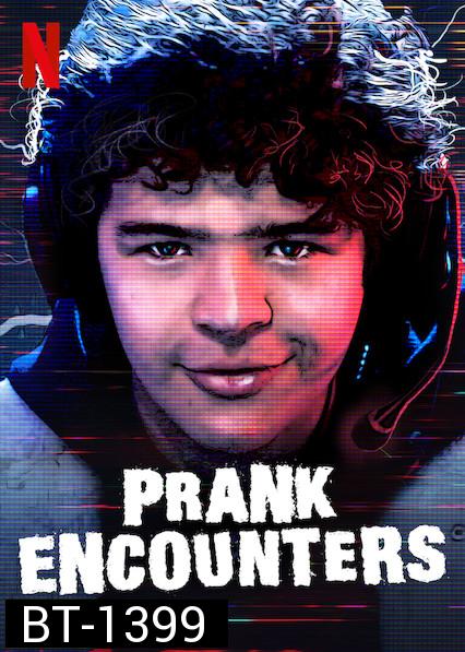 Prank Encounters  อำเล่นเย็นๆ ใจ Season 1