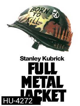 Full Metal Jacket (1987) เกิดเพื่อฆ่า