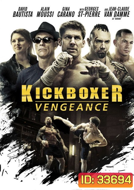 KICKBOXER: VENGEANCE (2016) สังเวียนแค้น สังเวียนชีวิต 2