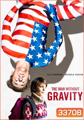 The Man Without Gravity (2019) ชายผู้ไร้แรงโน้มถ่วง