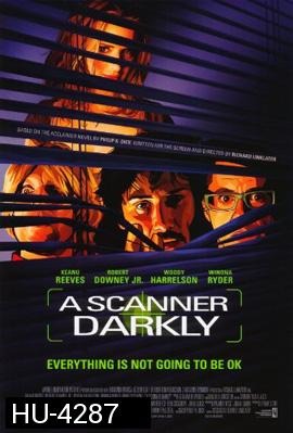 A Scanner Darkly (2006) สแกนเนอร์ ดาร์คลี่