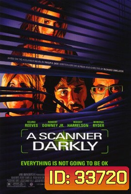 A Scanner Darkly (2006) สแกนเนอร์ ดาร์คลี่