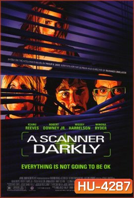 A Scanner Darkly (2006) สแกนเนอร์ ดาร์คลี่