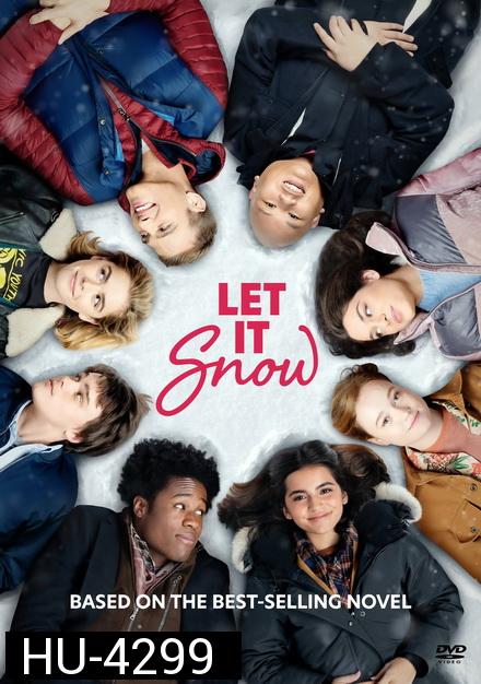 Let It Snow (2019) อุ่นรักฤดูหนาว